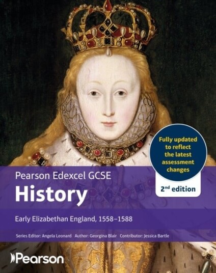 Pearson Edexcel GCSE 9 1 History Early Elizabethan England 1558 1588 2nd edition