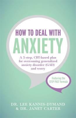 How To Deal With Anxiety Av Lee Kannis-Dymand, Janet D Carter