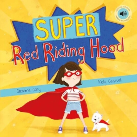 Super Red Riding Hood Super Red Riding Hood