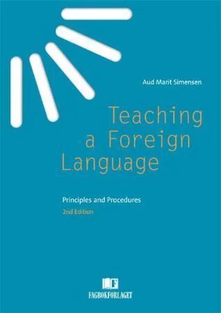Teaching A Foreign Language Av Aud Marit Simensen