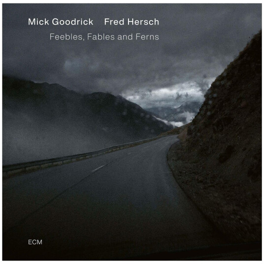 Mick Goodrick, Fred Hersch Feebles, Fables and Ferns CD