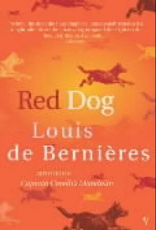 Red Dog Av Louis De Bernieres Red Dog Av Louis De Bernieres