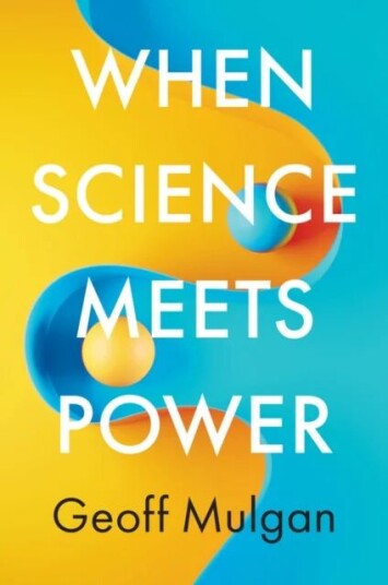 When Science Meets Power Av Geoff (Demos Uk) Mulgan