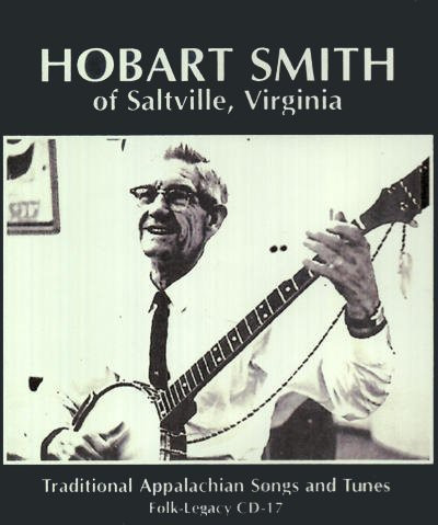 Hobart Smith Traditional Appalachian Songs & Tunes CD