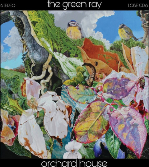 The Green Ray Orchard House CD