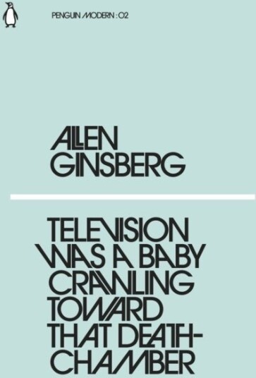 Television Was a Baby Crawling Toward That Deathchamber Television Was a Baby Crawling Toward That Deathchamber