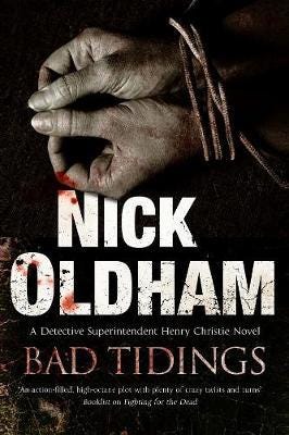 Bad Tidings Av Nick Oldham