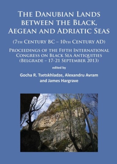 The Danubian Lands between the Black Aegean and Adriatic Seas 7th Century BC10th Century AD