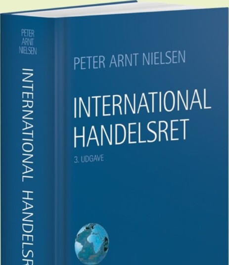 Internasjonal Handelsrett | Peter Arnt Nielsen | Språk: Dansk