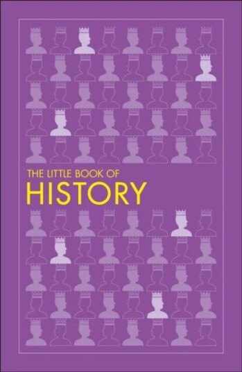 The Little Book Of History Av Dk The Little Book Of History Av Dk
