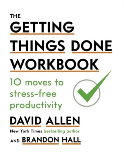 The Getting Things Done Workbook Av David Allen