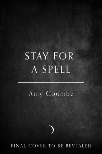 Stay for a Spell Stay for a Spell