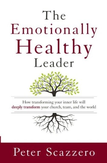 The Emotionally Healthy Leader Av Peter Scazzero