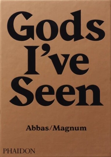 Gods I'Ve Seen Av Abbas