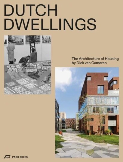Dutch Dwellings Av Dick Van Gameren