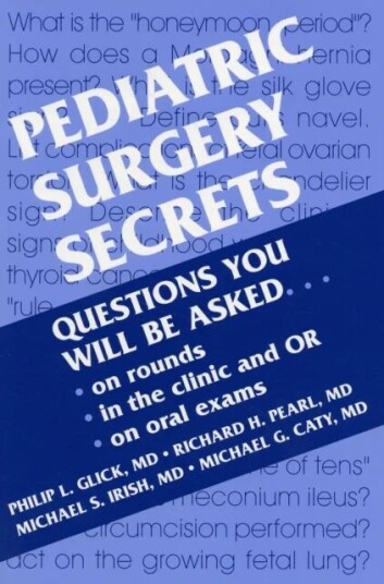 Pediatric Surgery Secrets Av Philip L. (Surgeon-In-Chief Children'S Hospital Of Buffalo Professor Department Of Surgery Pediatrics And Ob/gyn Sta Pediatric Surgery Secrets Av Philip L. (Surgeon-In-Chief Children'S Hospital Of Buffalo Professor Department Of Surgery Pediatrics And Ob/gyn Sta