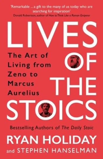Lives Of The Stoics Av Ryan Holiday, Stephen Hanselman