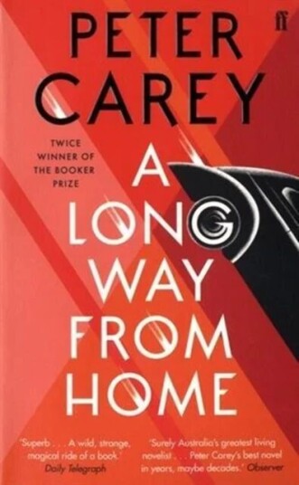 A Long Way From Home Av Peter Carey