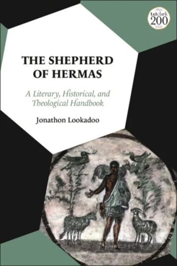 The Shepherd Of Hermas Av Dr Jonathon (Presbyterian University And Theological Seminary Korea) Lookadoo
