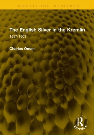 The English Silver in the Kremlin The English Silver in the Kremlin