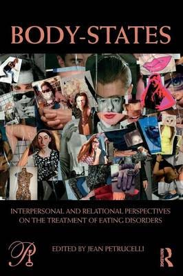 BodyStates:Interpersonal and Relational Perspectives on the Treatment of Eating Disorders