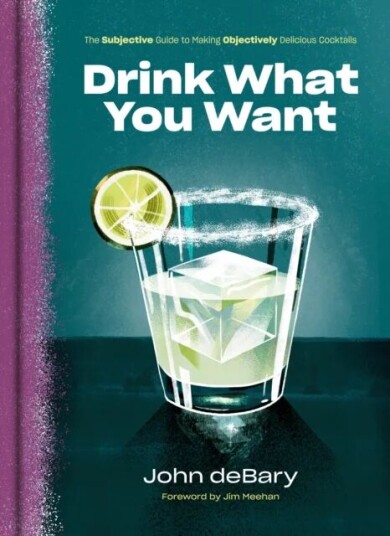 Drink What You Want Av John Debary