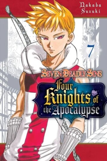 The Seven Deadly Sins: Four Knights Of The Apocalypse 7 Av Nakaba Suzuki The Seven Deadly Sins: Four Knights Of The Apocalypse 7 Av Nakaba Suzuki