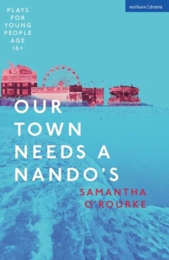 Our Town Needs A Nando'S Av Samantha O'Rourke Our Town Needs A Nando'S Av Samantha O'Rourke