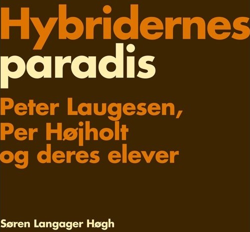Hybridenes Paradis | Språk: Dansk