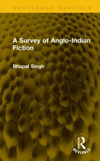 A Survey of Anglo Indian Fiction