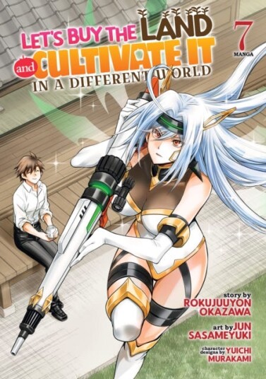Let's Buy the Land and Cultivate It in a Different World (Manga) Vol. 7 Let's Buy the Land and Cultivate It in a Different World (Manga) Vol. 7