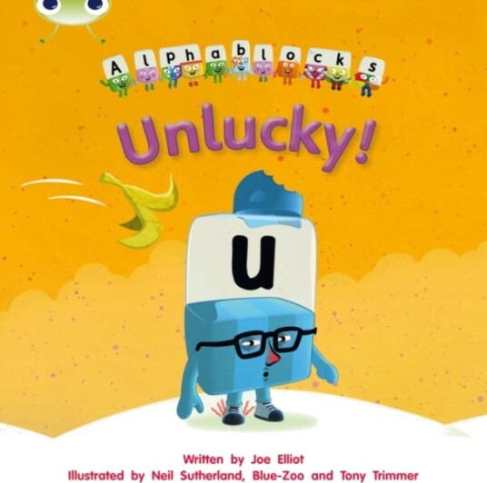 Bug Club Phonics Phase 5 Unit 18: Alphablocks Unlucky