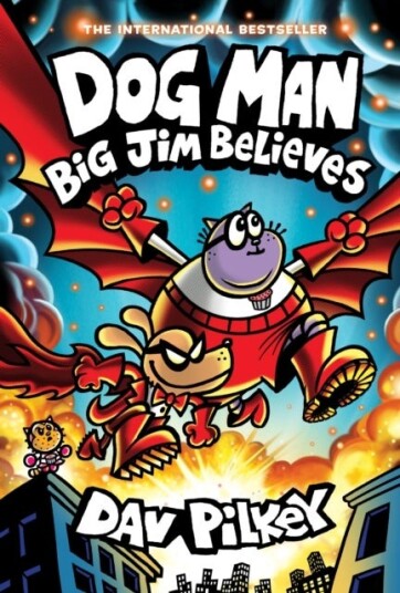 Dog Man 14: Big Jim Believes Dog Man 14: Big Jim Believes