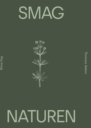 Smak Naturen | Nina Fay Christensen Thomas Askov | Språk: Dansk