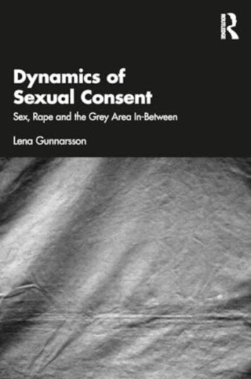Dynamics of Sexual Consent Sex, Rape and the Grey Area InBetween Dynamics of Sexual Consent Sex, Rape and the Grey Area InBetween