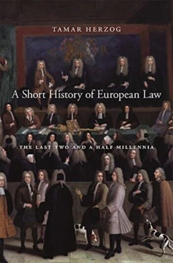 A Short History Of European Law Av Tamar Herzog