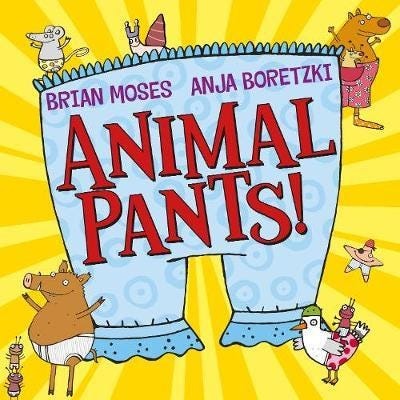 Animal Pants Av Brian Moses Animal Pants Av Brian Moses
