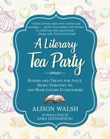 A Literary Tea Party Av Alison Walsh A Literary Tea Party Av Alison Walsh