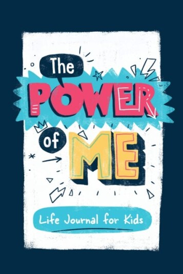 The Power of Me Guided Life Journal for Kids