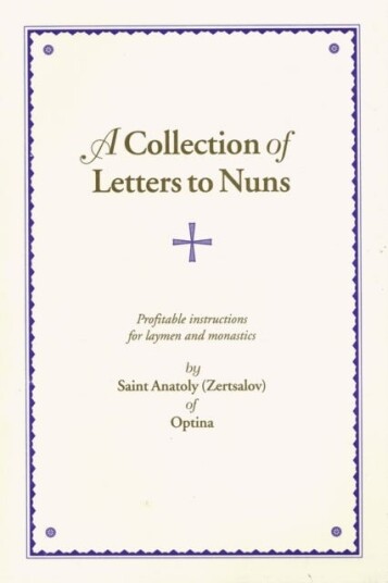 A Collection of Letters to Nuns Profitable Instructions for Laymen and Monastics