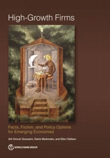 High-Growth Firms Av Arti Grover Goswami, World Bank, Denis Medvedev