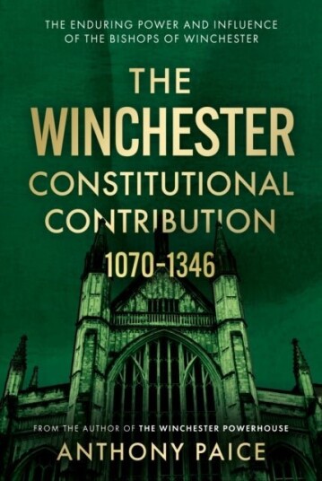 The Winchester Constitutional Contribution 1070–1346 The Winchester Constitutional Contribution 1070–1346