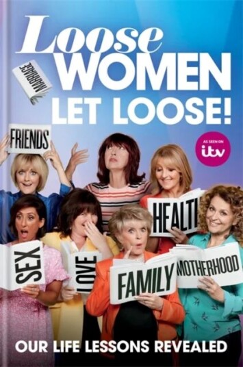 Loose Women: Let Loose! Av Itv Ventures Limited