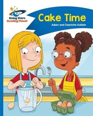 Reading Planet Cake Time Blue: Comet Street Kids