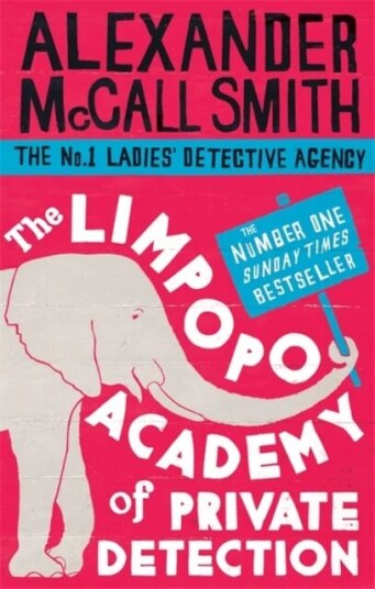 The Limpopo Academy Of Private Detection Av Alexander Mccall Smith