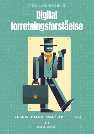 Digital Forretningsforståelse Av Tarjei Alvær Heggernes