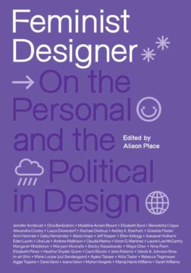 Feminist Designer On the Personal and the Political in Design