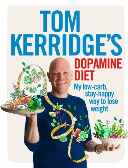 Tom Kerridge'S Dopamine Diet Av Tom Kerridge Tom Kerridge'S Dopamine Diet Av Tom Kerridge