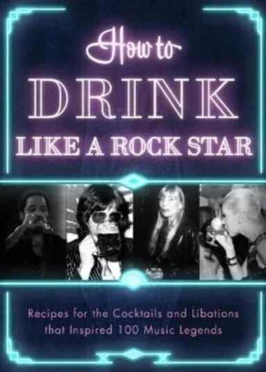 How To Drink Like A Rock Star Av Apollo Publishers