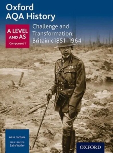 Oxford Aqa History For A Level: Challenge And Transformation: Britain C1851-1964 Av Ailsa Fortune